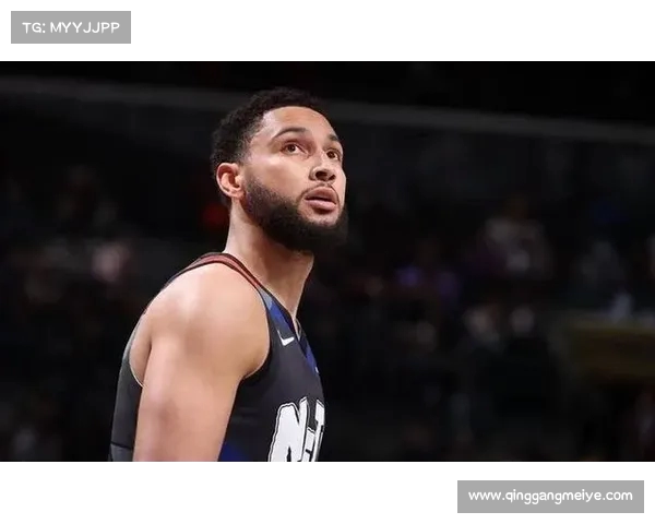 西蒙斯因感冒缺席训练但仍渴望参与热身赛尽快复出